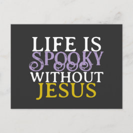 LIFE IS SPOOKY WITHOUT JESUS Postcard ポストカード