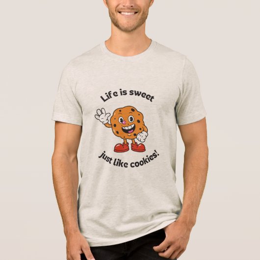 Life is sweet just Like cookies ! off Waite  トライブレンドＴシャツ (正面)