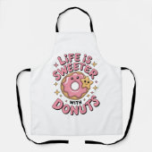 Life Is Sweeter With Donuts エプロン (正面)