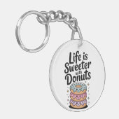 Life Is Sweeter With Donuts キーホルダー (正面左)