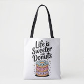 Life Is Sweeter With Donuts トートバッグ (正面)