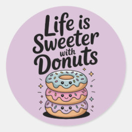 Life Is Sweeter With Donuts ラウンドシール