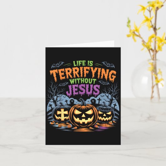 Life Is Terrifying Without Jesus Christian Hallowe カード (黄色い花)