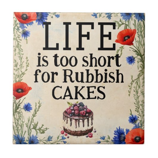 LIFE Is Too Short Ceramic Tile タイル (正面)