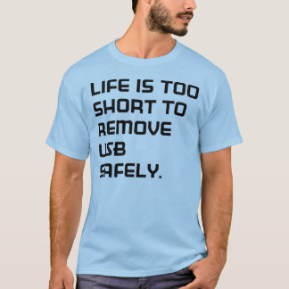 Life is too short tシャツ