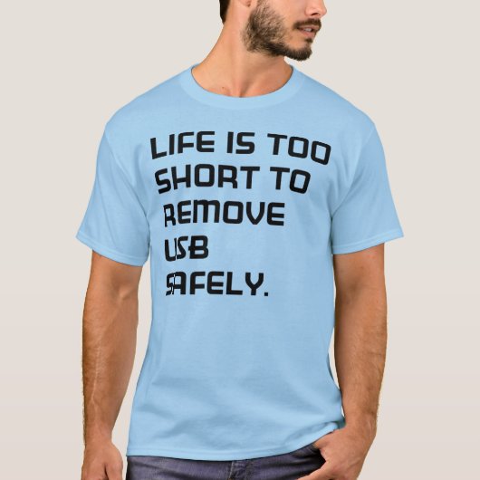 Life is too short tシャツ (正面)