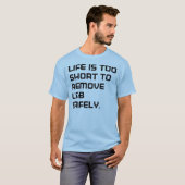 Life is too short tシャツ (正面フル)