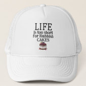 LIFE Is Too Short Trucker Hat キャップ (正面)