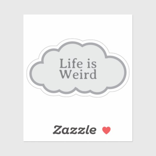 Life Is Weird - Relatable Cloud Sticker シール (シート)