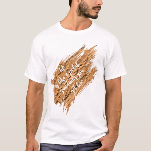 Life Motivational Inspirational Quote Tシャツ (正面)