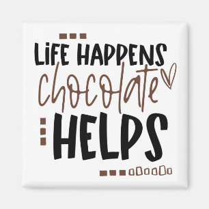 Life Occuesチョコレートカ救済ユーモアのある引用文 マグネット