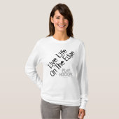 Life on the Edge (遊 Hockey) Tシャツ (正面フル)