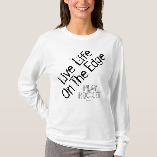 Life on the Edge (遊 Hockey) Tシャツ (正面)