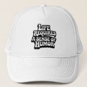 "Life Requires A Sense Of Humor" キャップ (正面)