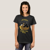 Life Rocks When You Roll Quad Bike Four Wheeler Tシャツ (正面フル)
