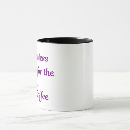Life’s a Mess Mug – Funny Tea & Coffee Gift マグカップ (中央)