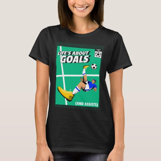Life s About Goals & Assists  Soccer  Football  1 Tシャツ (正面)