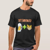 Life S Survival Kit Beer Plus Cats Design Tシャツ (正面)