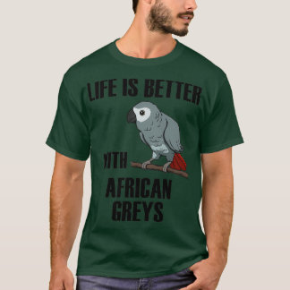 Life With African Grey Cute Parrot Funny Quote Tシャツ