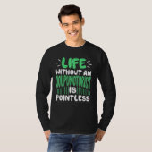 Life Without an Acupuncturist Is Pointless Acupunc Tシャツ (正面フル)