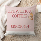 Life Without Coffee? Error 404 – Funny Coffee Love クッション (ブランケット)