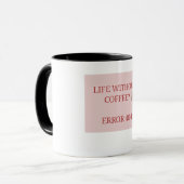 Life Without Coffee? Error 404 – Funny Coffee Love マグカップ (正面左)