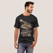 Life Without Trumpet Would Be Flat Trumpeter Trump Tシャツ (正面フル)