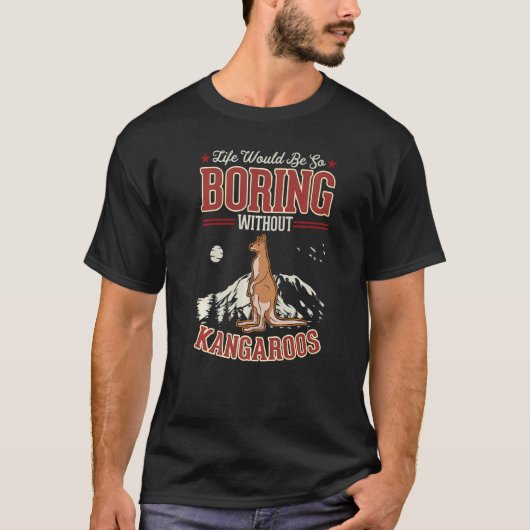 Life would be so boring without Kangaroos Premium Tシャツ (正面)