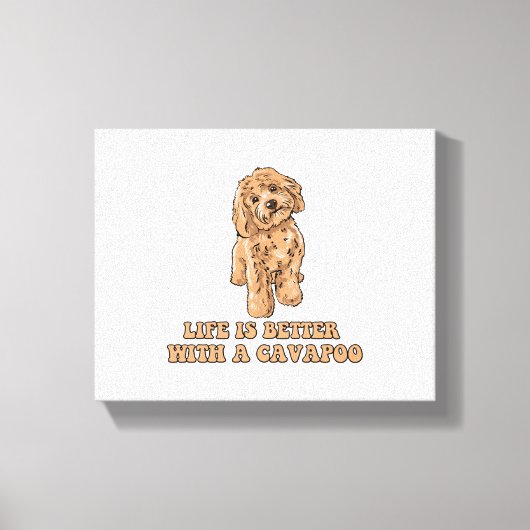 Lifeis Better With A Cavapoo -おもしろい犬恋人1 キャンバスプリント (正面)
