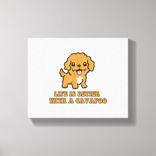 Lifeis Better With A Cavapoo -おもしろい犬恋人 キャンバスプリント (正面)