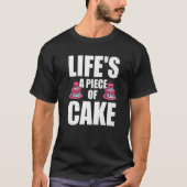 Life's A Cake Cupcake Biscui Tシャツ (正面)