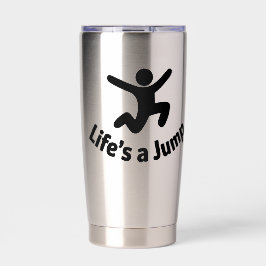 Life's a jump 保温保冷タンブラー