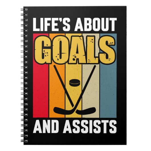 Life's About Goals and Assists Hockey ノートブック (正面)