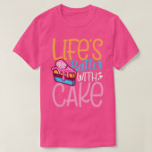 Lifes batter with cake 1 tシャツ (デザイン正面)