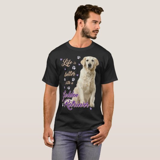 Lifes Better With A Golden Retriever Especially Fo Tシャツ (正面フル)