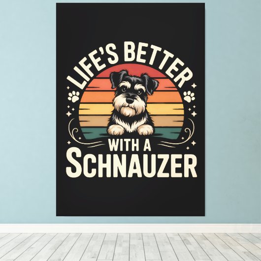 Life's Better With A Schnauzer キャンバスプリント (インサイチュ (ウッドフロア))