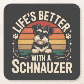 Life's Better With A Schnauzer スクエアペーパーコースター (正面)