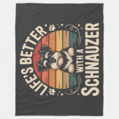 Life's Better With A Schnauzer フリースブランケット (正面)