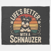 Life's Better With A Schnauzer フリースブランケット (正面(横))