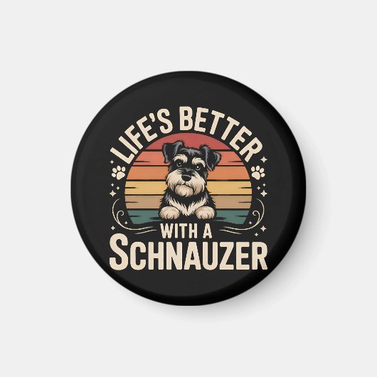 Life's Better With A Schnauzer マグネット (正面)