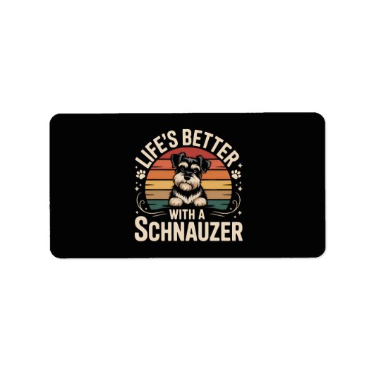 Life's Better With A Schnauzer ラベル (正面)