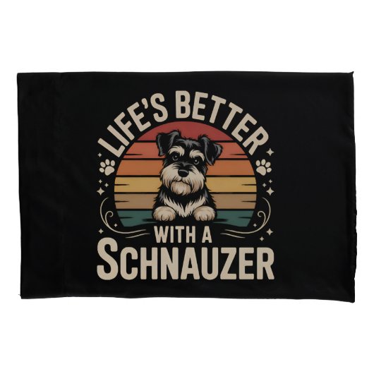 Life's Better With A Schnauzer 枕カバー (正面)