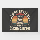 Life's Better With A Schnauzer 横断幕 (横)