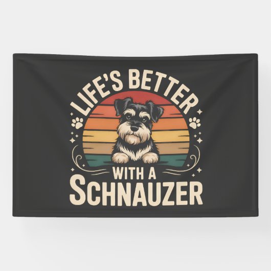 Life's Better With A Schnauzer 横断幕 (横)