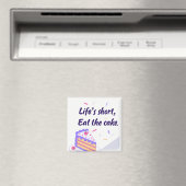 "Life's Short, Eat the Cake" Graphic マグネット (インサイチュ (食洗機))
