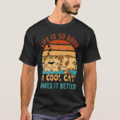 Life's So Good Cool Cats Make It Better Best Cat M Tシャツ (正面)