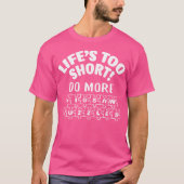 Lifes Too Short Do More Jigsaw Puzzles Amazing Pre Tシャツ (正面)