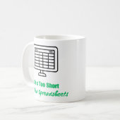 Life's Too Short for Bad Spreadsheets  コーヒーマグカップ (正面左)