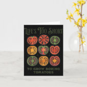 Lifes Too Short to Grow Boring Tomatoes Funny カード (黄色い花)