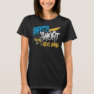 Lifeu2019sショートライドロングスケートボードスケートボーダー Tシャツ